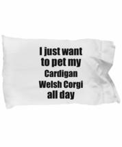 Cardigan Welsh Corgi Pillowcase Dog Lover Mom Dad Funny Gift Idea for Bed Body P - £17.34 GBP