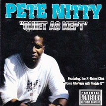 Pete Nitty - Quiet As Kept U.S. Rap Cd 2000 19 Tracks Rare Htf X-RATED Click - £35.71 GBP