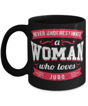 Never Underestimate a Woman Who Loves Judo Mug Great quote gift for her with  - £14.23 GBP