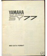 Yamaha SY77 Supplemental Manual, Midi Data Format for the SY-77 Synthesizer - $34.74 CAD