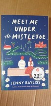 Meet Me Under the Mistletoe Paperback – 2022 by Jenny Bayliss - £5.72 GBP