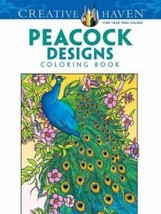 Creative Haven Peacock Designs Coloring Book (Creative Haven Coloring Books) [Pa - £4.65 GBP
