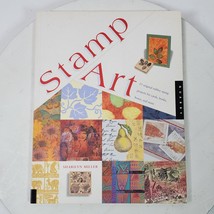Stamp Art The Elegant Art of Rubber Stamping by Sharilyn Miller 1999 - $10.92