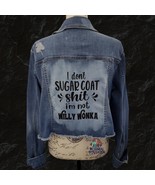 Custom Denim Upcycled Women&#39;s Jacket I&#39;m Not Willy Wonka, Sarcastic Plus... - $44.99