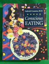 Conscious Eating : Second Edition Paperback Gabriel Cousens - $84.50 MXN