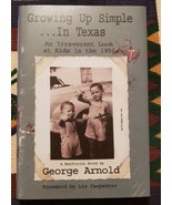 Growing Up Simple--In Texas: An Irreverent Look at Kids in the 1950s-SIG... - £6.19 GBP