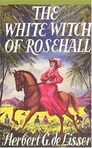 The white witch of Rosehall [Paperback] DE LISSER, Herbert G. - £4.55 GBP