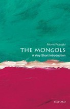 The Mongols: A Very Short Introduction by Morris Rossabi 2012 - £3.97 GBP