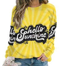 Hello Sunshine Womens Sweatshirt - $42.00