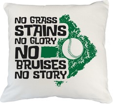 No Grass Stains, No Glory No Bruises, No Story Tough Sports Pillow Cover... - £19.34 GBP+