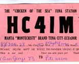 1958 QSL Chicken of the Sea Tuna Station HC4IM Ecuador - $8.91