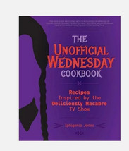 The Unofficial Wednesday Cookbook - by Iphigenia Jones (Hardcover) NEW - $256.29 MXN