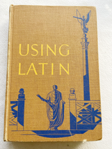 1954 HC Using Latin, Book Three: Language, Literature, and Life by Annabel Hor.. - £66.50 GBP