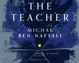 The Teacher [Paperback] Ben-Naftali, Michal and Zamir, Daniella - $9.02