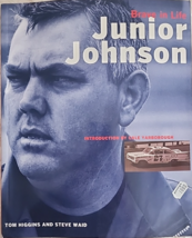 Junior Johnson: Brave in Life 1999 Introduction By Carl Yarborough - $12.86