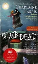 Club Dead (Sookie Stackhouse #3) by Charlaine Harris / 2003 Urban Fantasy/Horror - £0.88 GBP