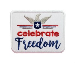 Celebrate Freedom Embroidered Iron On Patch 3&quot; x 2.3&quot; Patriotic American 4th Fou - £4.30 GBP