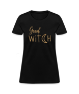 Good Witch T-Shirt - $52.00 CAD