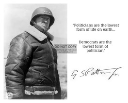 George S. Patton &quot;Democrats Are The Lowest Form Of Politician&quot; Quote 8X10 Photo - £6.70 GBP