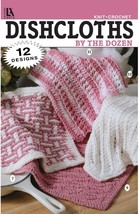 LEISURE ARTS Dishcloths by The Dozens Crochet Book Crochet Pattern Books... - $19.22