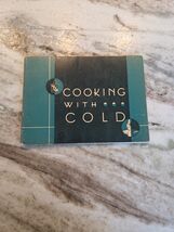 COOKING WITH COLD KELVINATOR ADVERTISING RECIPES INSTRUCTIOBN BOOK VINTA... - $144.75 MXN