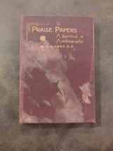 Vintage 1894 Praise Papers Spiritual Autobiography S.A. Keen Autographed - £11.38 GBP