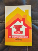 About The House New Ideas For Easy Management From Bissell 1977 By Joyce Flynn - £19.27 GBP