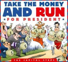 Take the Money &amp; Run for President (CD) The Capitol Steps - NEW Sealed - £8.14 GBP