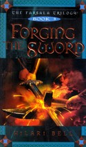 Forging the Sword (The Farsala Trilogy #3) by Hilari Bell / 2007 YA Fantasy - £0.88 GBP