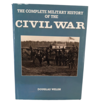 VTG The Complete Military History of the Civil War Douglas Welsh Large H... - $15.83