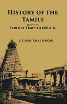 History Of The Tamils From The Earliest Times To 600 A.D. - £28.44 GBP