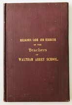 1870 Book Religious Care and Exercise of the Teachers of Waltham Abbey School - £8.38 GBP