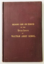 1870 Book Religious Care and Exercise of the Teachers of Waltham Abbey S... - £7.98 GBP