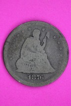 1876 S Seated Liberty Silver Quarter Guaranteed Authentic &amp; Genuine Coin... - $455.79 MXN