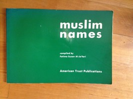 Muslim Names by Fatima Suzan Al-Ja&#39;Fari American Trust Publications 1977 - $7.75
