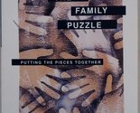 The Family Puzzle: Putting the Pieces Together : A Guide to Parenting th... - £2.34 GBP
