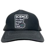 SCIENCE LIKE MAGIC BUT REAL FUNNY Trucker Hat Cap Foam Baseball Logo Mes... - $15.83