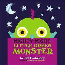 Nighty Night, Little Green Monster [Hardcover] Emberley, Ed - $11.82