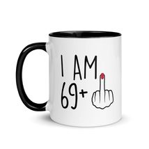 Funny 70Year Old Gift Coffee Mug with Color Inside, I Am 69 Plus 1 Middle Finger - £15.04 GBP+