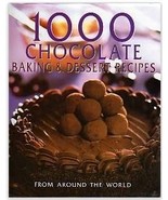  (47F20B2)1000 Chocolate Baking &amp; Dessert Recipes from Around the World - £39.10 GBP