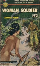Woman Soldier by Arnold Rodin (Gold Medal Book 232) - $12.95