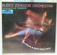 Buddy Johnson And His Orchestra - Go Ahead &amp; Rock Rock Rock - £3.42 GBP