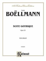 Leon Boellmann Suite Gothique Opus 25 for Organ (K03234) - £10.66 GBP