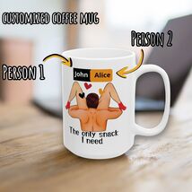 Personalized The Only Snack I Need Mug Gift Funny Couple Customize Coffe... - $12.99+