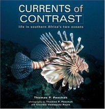 Currents of Contrast: Life in Southern Africa&#39;s Two Oceans Peschak, Thomas - £63.60 GBP
