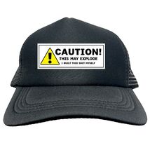 CAUTION THIS MAY EXPLODE FUNNY Trucker Hat Cap Foam Mesh Baseball HF0331 - €16,96 EUR