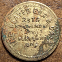 Portland, Oregon OR The Beaver Bar &amp; Cafe Good For 25¢ Trade Token - $9.49