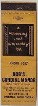 Mercury Front Strike Matchbook Cover Bob&#39;s Cordial Manor Oneida NY Resta... - £4.08 GBP