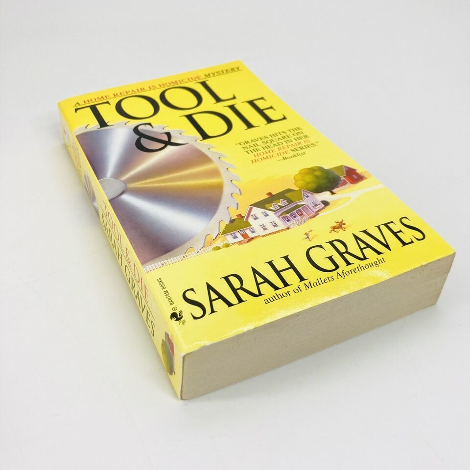 Tool &amp; Die: A Home Repair is Homicide Mystery by Graves, Sarah - $2.97