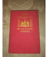 King Edward VIII By Hector Bolitho 1937 Vintage Hardcover Damaged Spine ... - £11.24 GBP